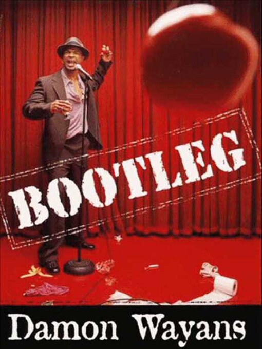 Title details for Bootleg by Damon Wayans - Available